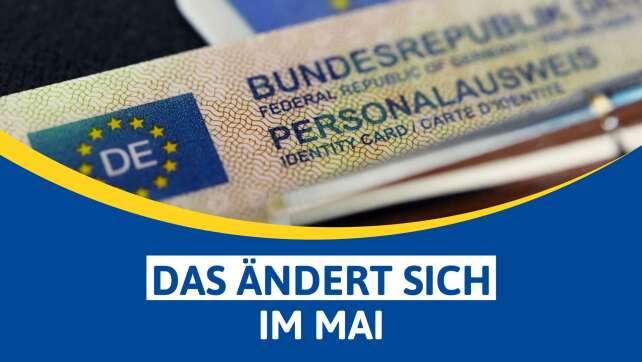 Namensrecht, Bundeskanzler und Passbilder: Das ändert sich im Mai 2025