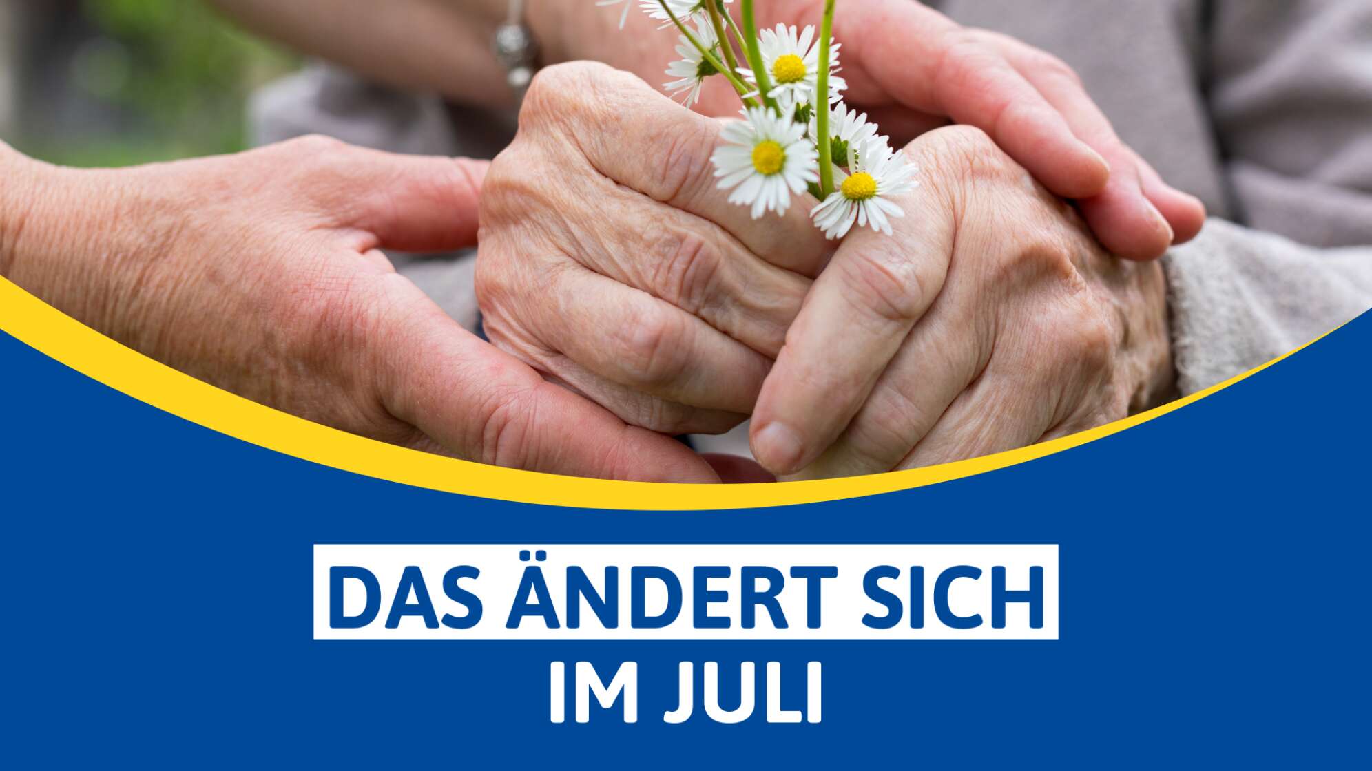 Das ändert sich im Juli 2025