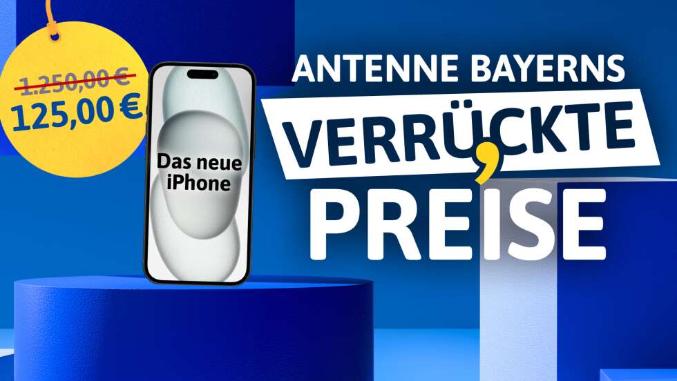 ANTENNE BAYERNs verrückte Preise