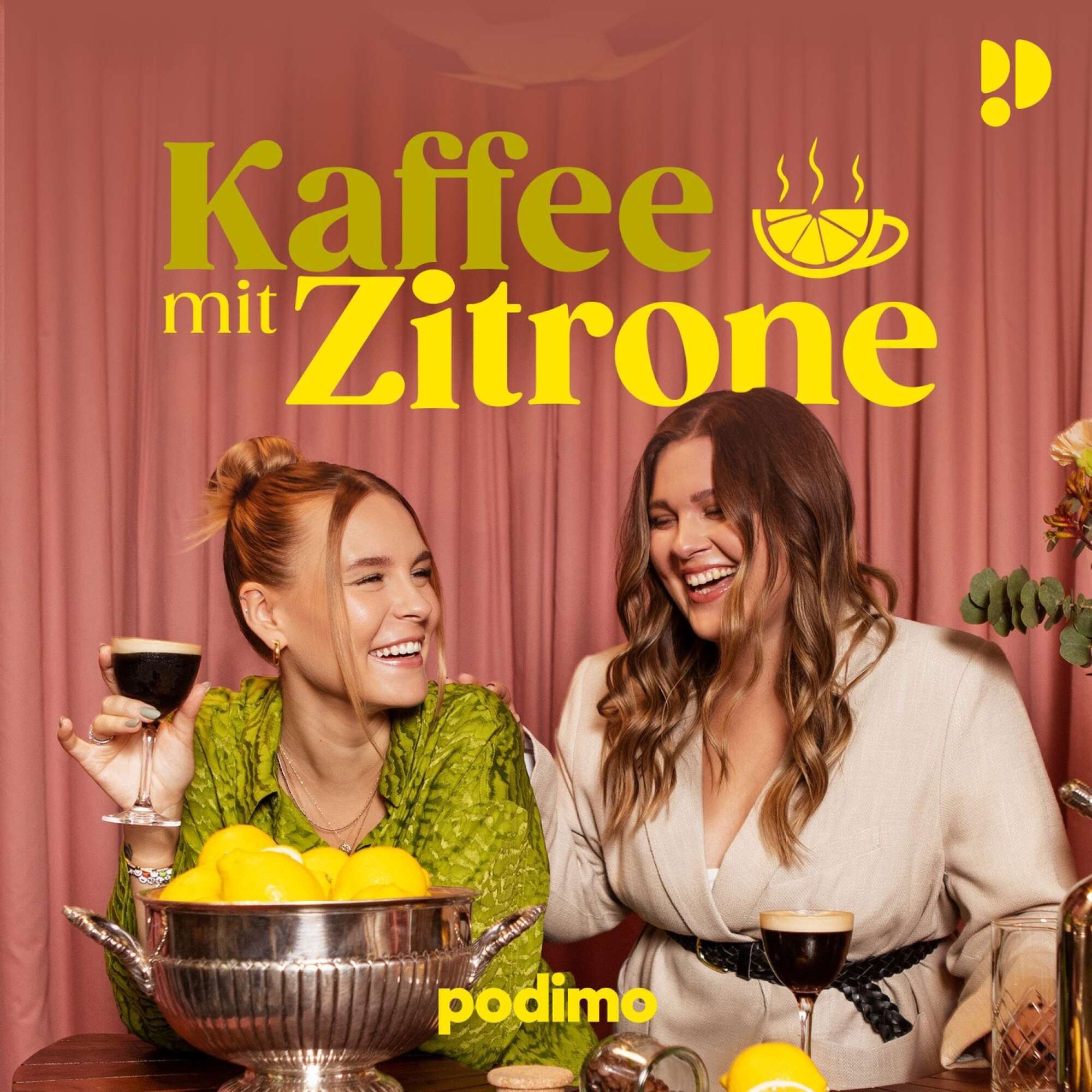 Kaffee mit Zitrone - Dagi &amp; Tina Podcast jetzt hören