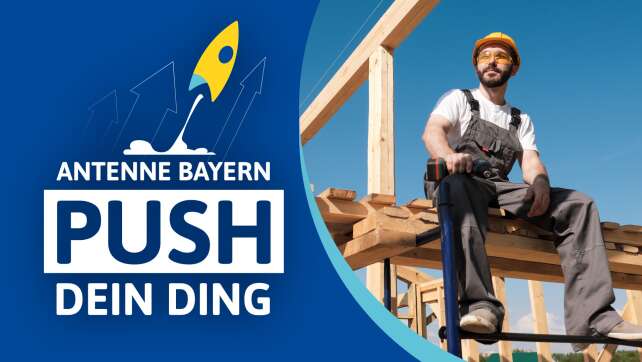 ANTENNE BAYERN  – Push dein Ding