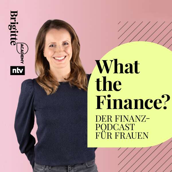 What the finance? Finanzpodcast für Frauen.