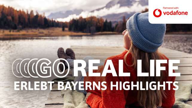 Vodafone: GO REAL LIFE - Erlebt Bayerns Highlights