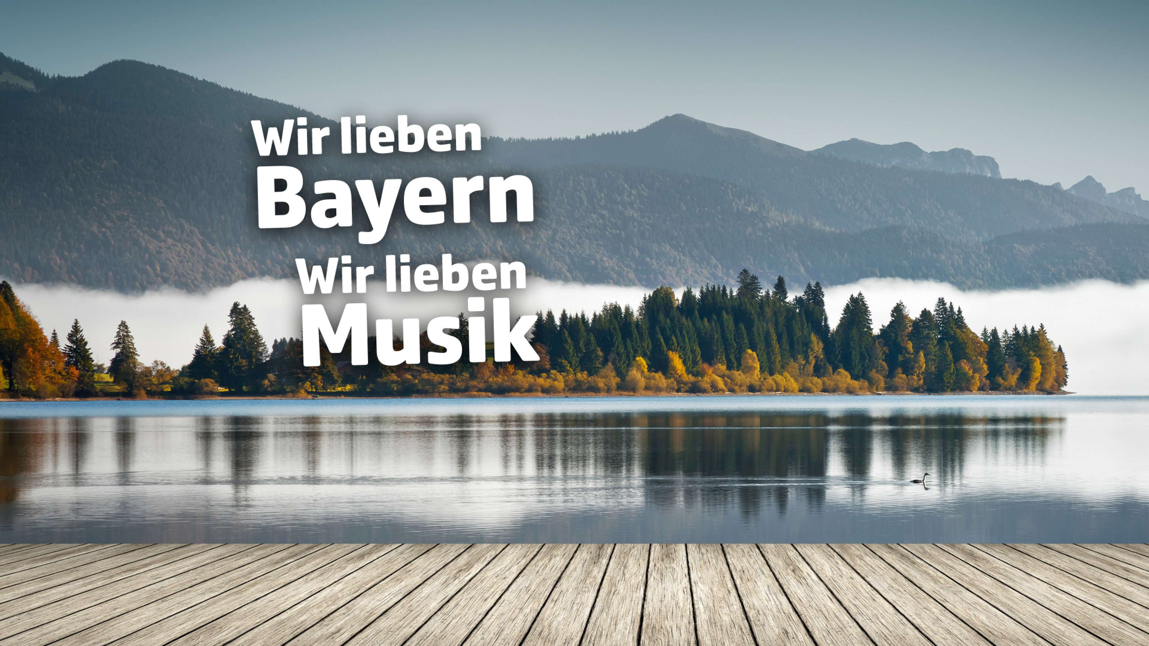 Wir lieben Bayern, wir lieben Musik