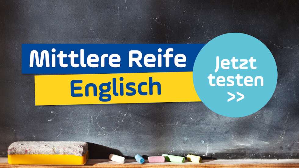 Schaffst du die mittlere Reife im Fach Englisch? Teste dich!