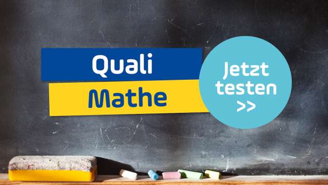 Schaffst du den Quali im Fach Mathe? Teste dich!