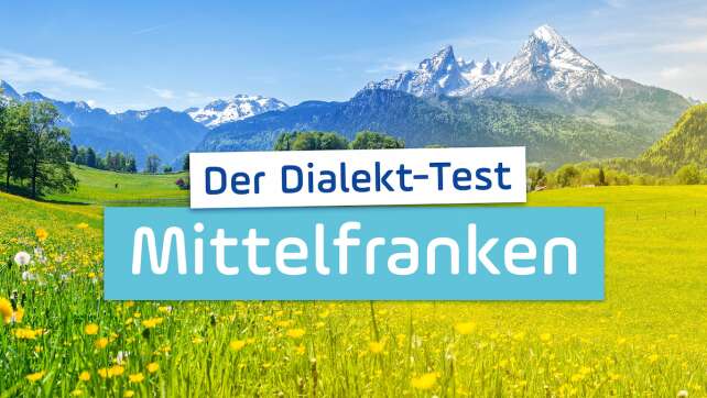 Teste hier dein Mittelfränkisch!