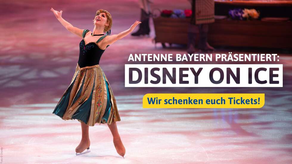 ANTENNE BAYERN präsentiert Disney On Ice - Wir laden euch ein!