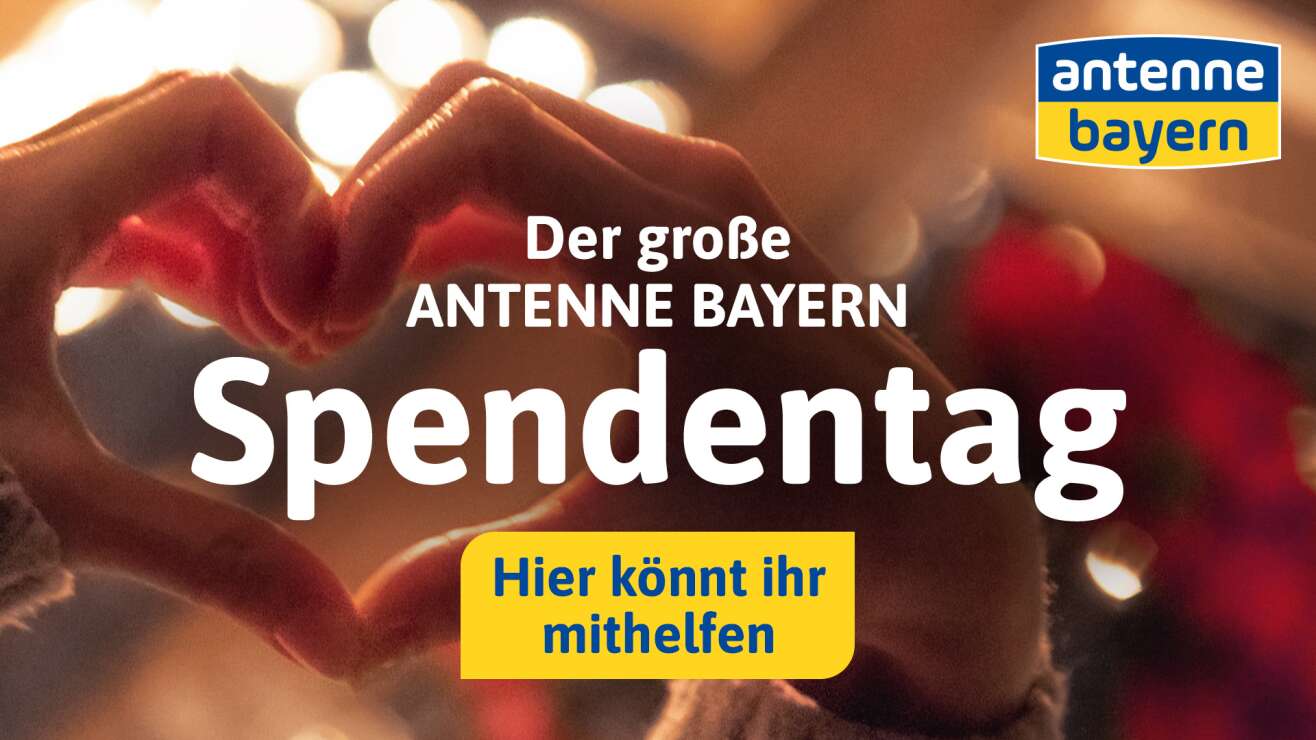 Der große ANTENNE BAYERN Spendentag 💙💛 jetzt helfen