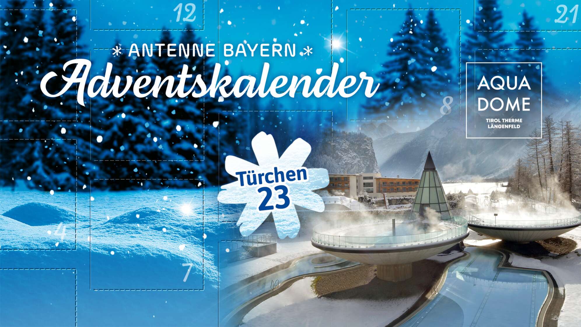 Der ANTENNE BAYERN Adventskalender 2025 - Türchen 23 mit einem Kurzurlaub in die Aqua Dome Therme Längenfeld für die ganze Familie