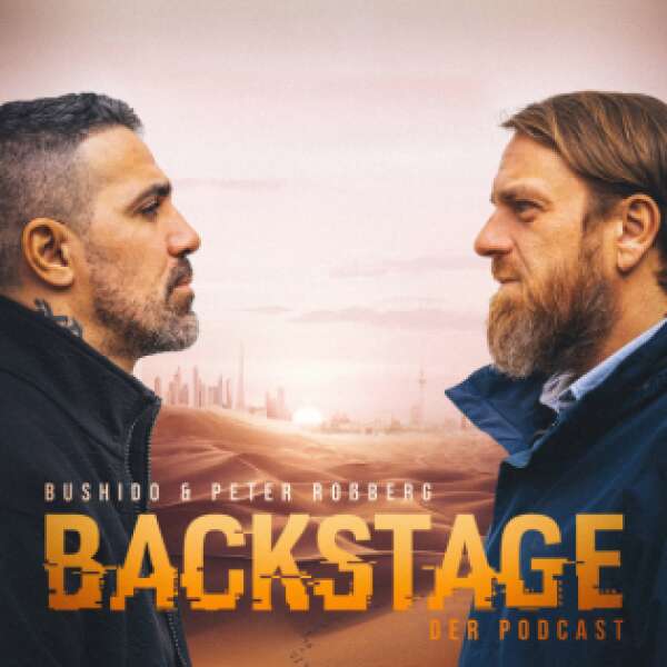 BACKSTAGE – mit Bushido und Peter Rossberg