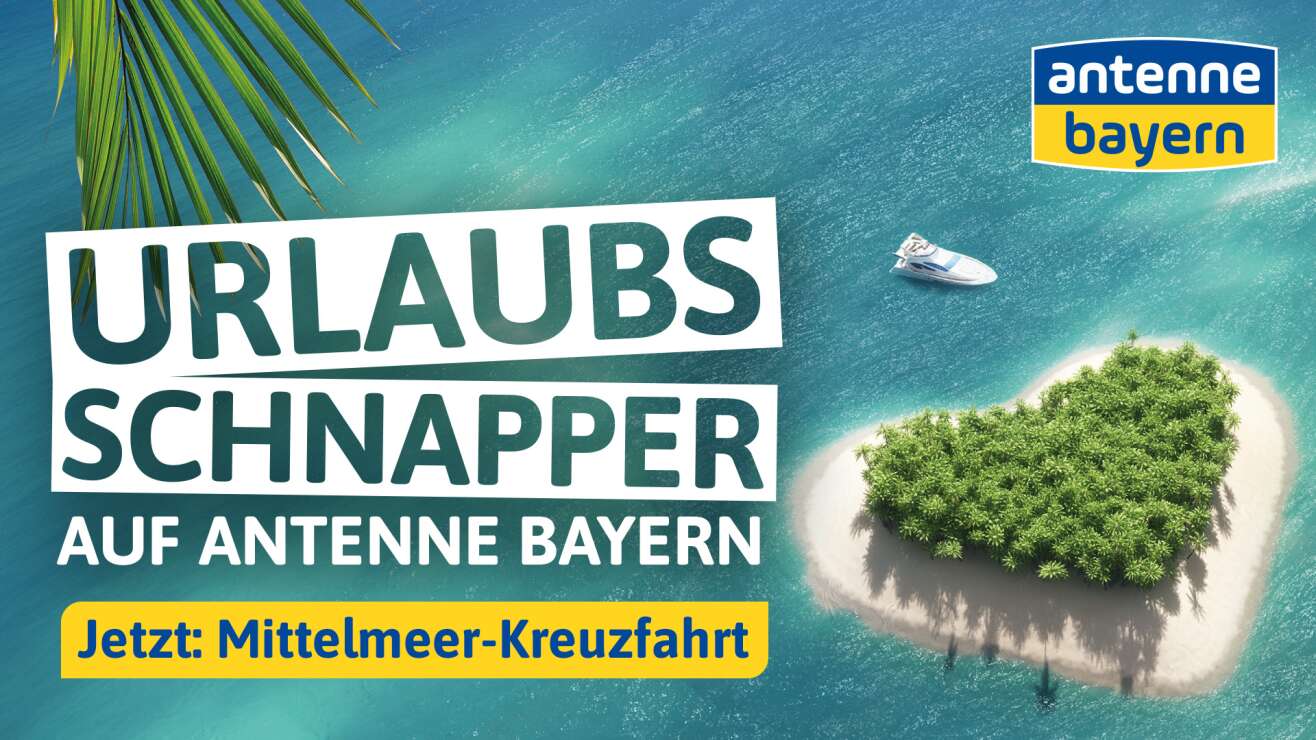 Die Urlaubsschnapper auf ANTENNE BAYERN: Holt euch den Urlaubsdeal eures Lebens!