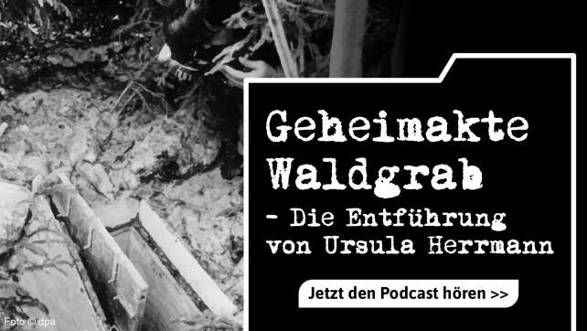 "Geheimakte Waldgrab": Der Fall Ursula Herrmann