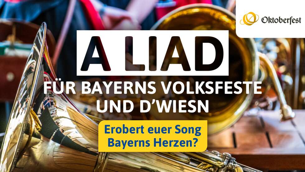 A Liad für Bayerns Volksfeste und d'Wiesn