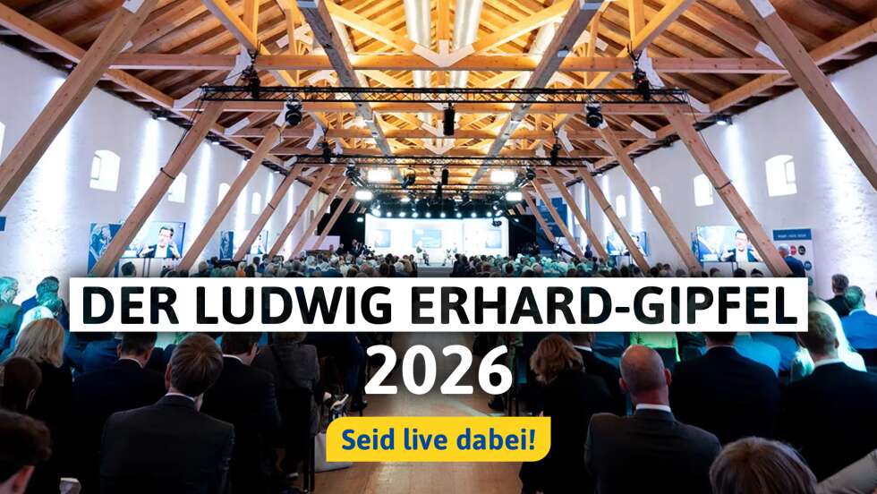 Ludwig-Erhard-Gipfel 2026: Deutschlands Wirtschaftsgipfel am Tegernsee im Livestream