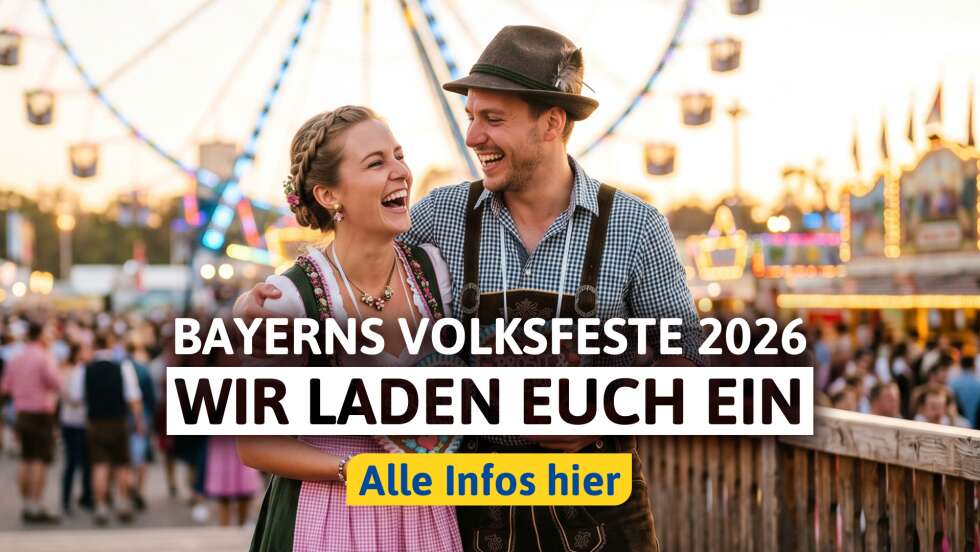 Bayerns Volksfeste 2026: Alle Termine und Orte im Überblick - ﻿wir laden euch ein!