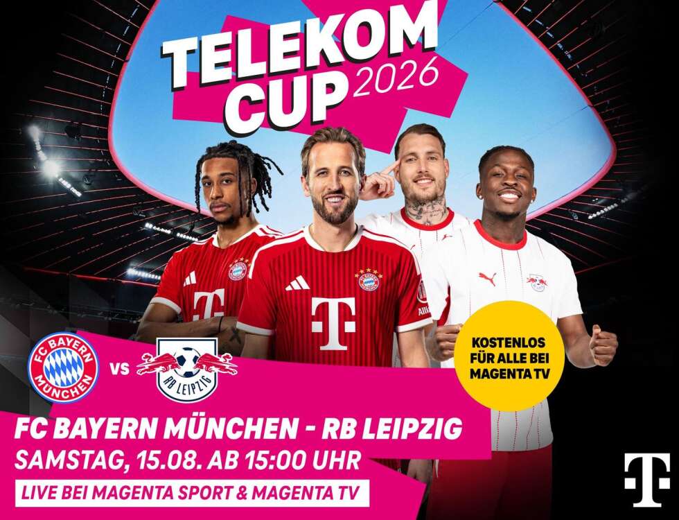 Spieler des FC Bayern München und von RB Leipzig, darunter das Datum "Samstag, 15.08. ab 15 Uhr - Live bei Magenta Sport und Magenta TV