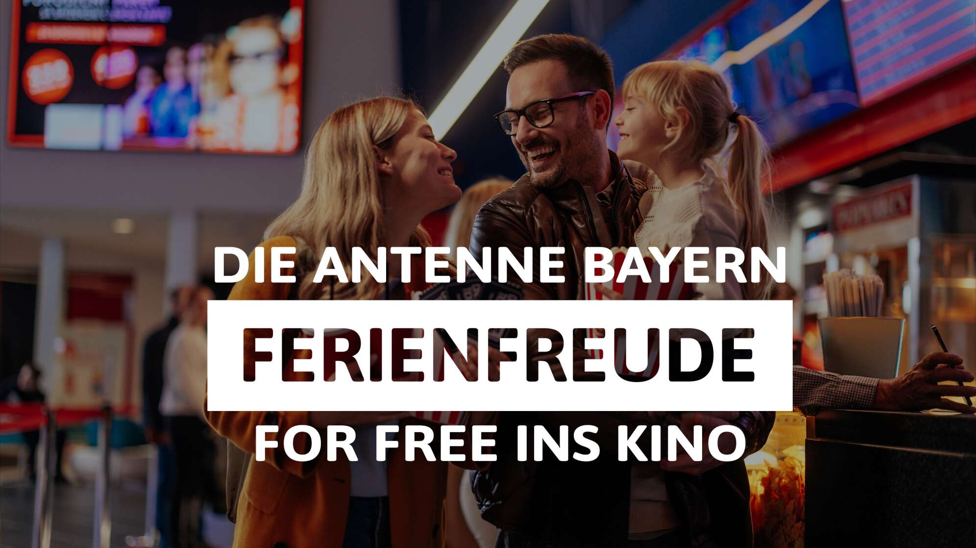 Die ANTENNE BAYERN Ferienfreude - for free ins Kino