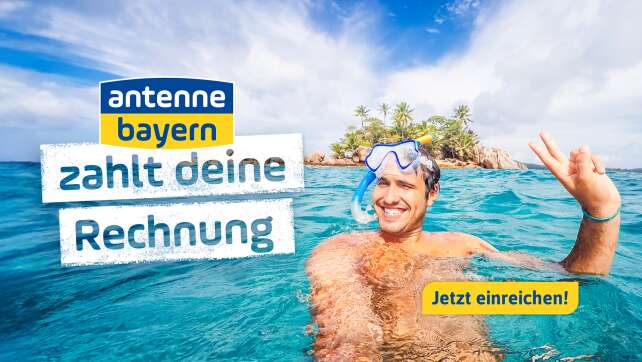 ANTENNE BAYERN zahlt deine Rechnung