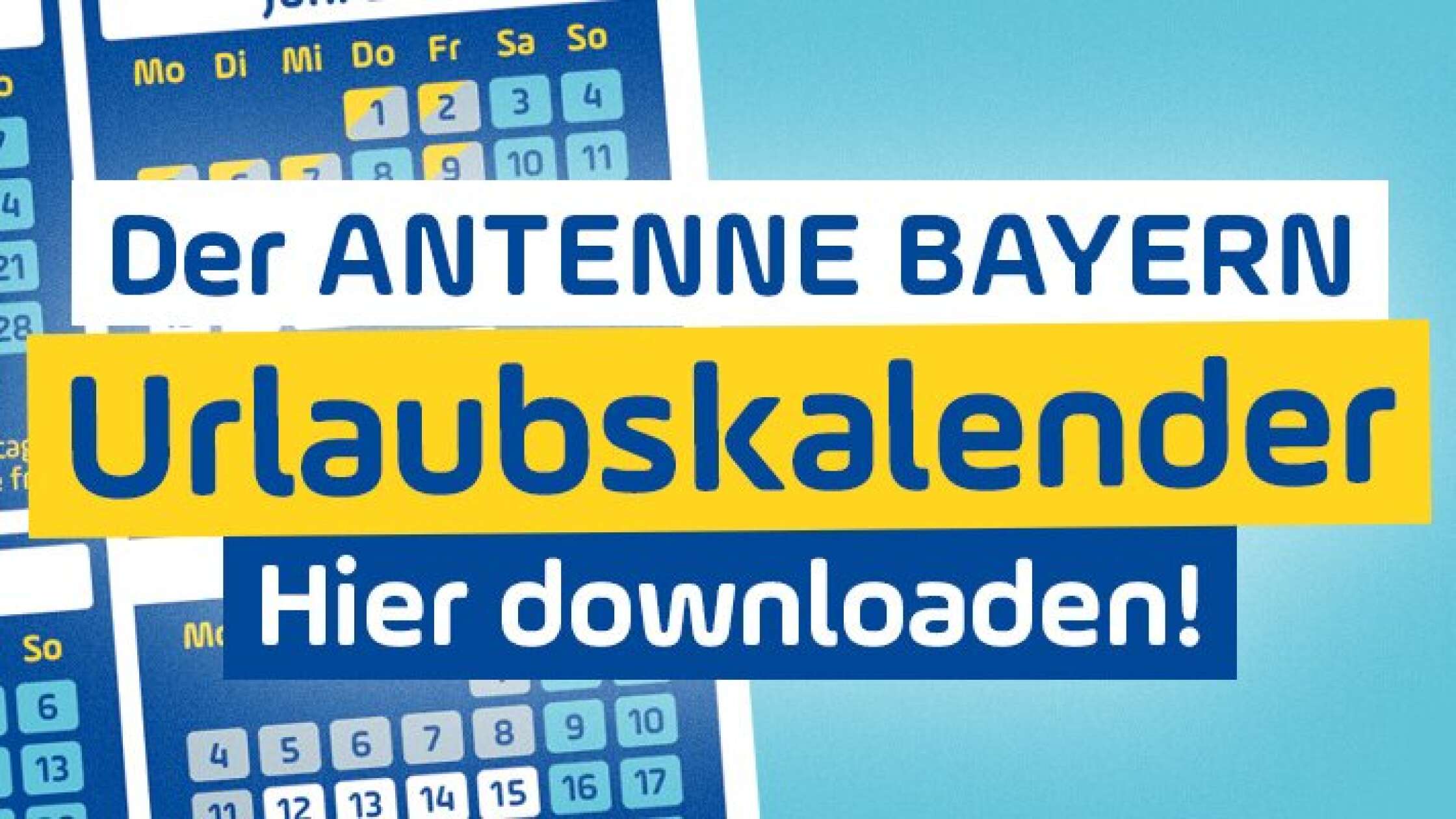 Der ANTENNE BAYERN Urlaubskalender