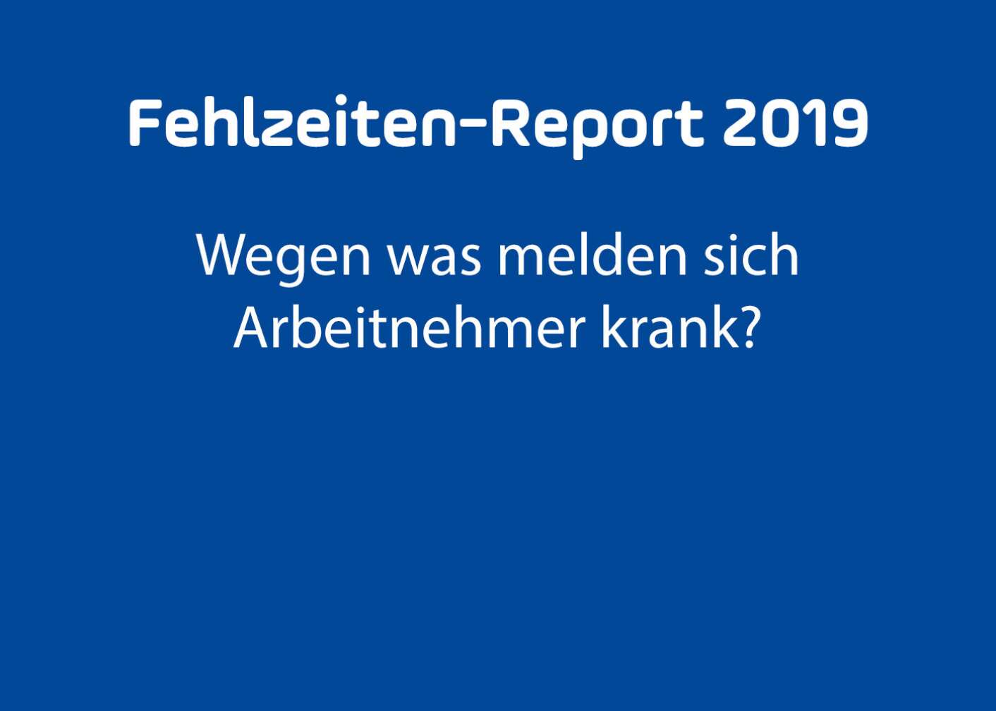 Fehlzeiten-Report Übersicht