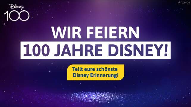 Disney100 - 100-jähriges Disney Jubiläum - Teilt eure schönste Disney Erinnerung.