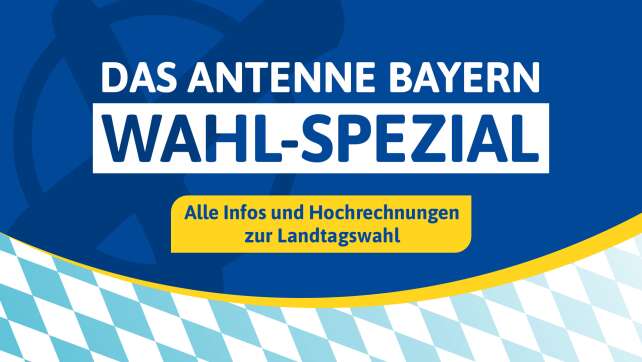 Das ANTENNE BAYERN Wahl-Spezial: Alle Infos, Live-Ticker, Hochrechnungen & mehr