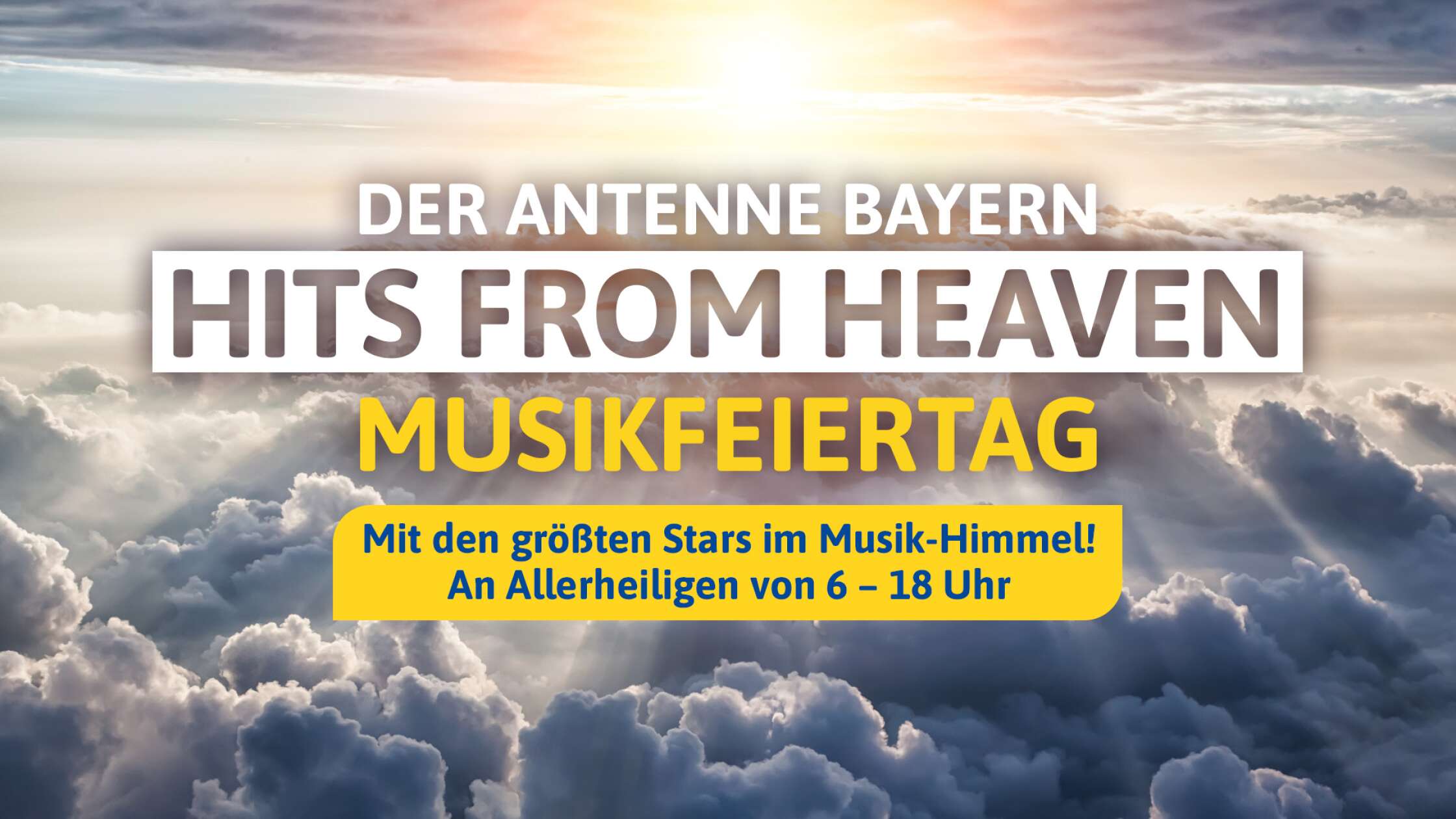 Der ANTENNE BAYERN Hits from Heaven Musikfeiertag