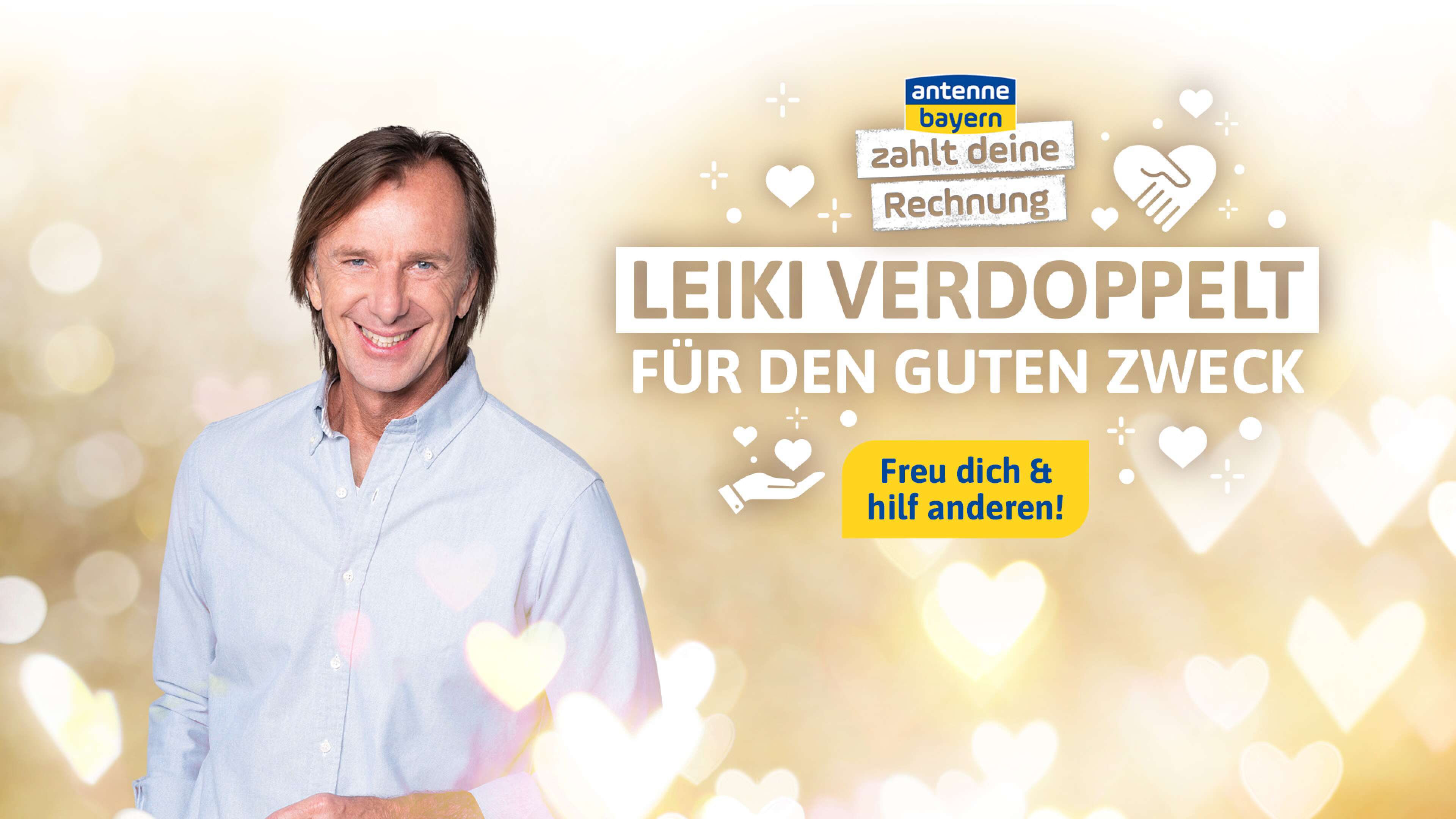 ANTENNE BAYERN zahlt deine Rechnung: Leiki verdoppelt für einen guten Zweck