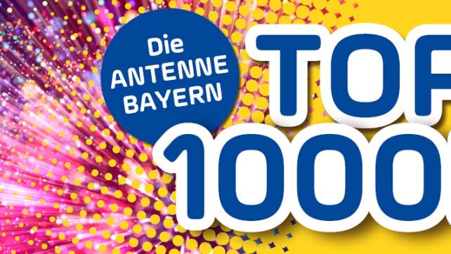 Alle Songs zum Nachhören! Hier sind eure ANTENNE BAYERN Top 1000