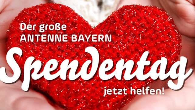 Der große Antennen Bayern Spendentag jetzt helfen