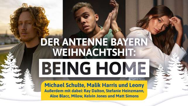 Jetzt reinhören: Being home - Der ANTENNE BAYERN Weihnachtshit