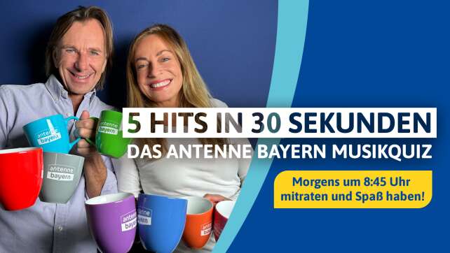 5 Hits in 30 Sekunden – Das ANTENNE BAYERN Musikquiz