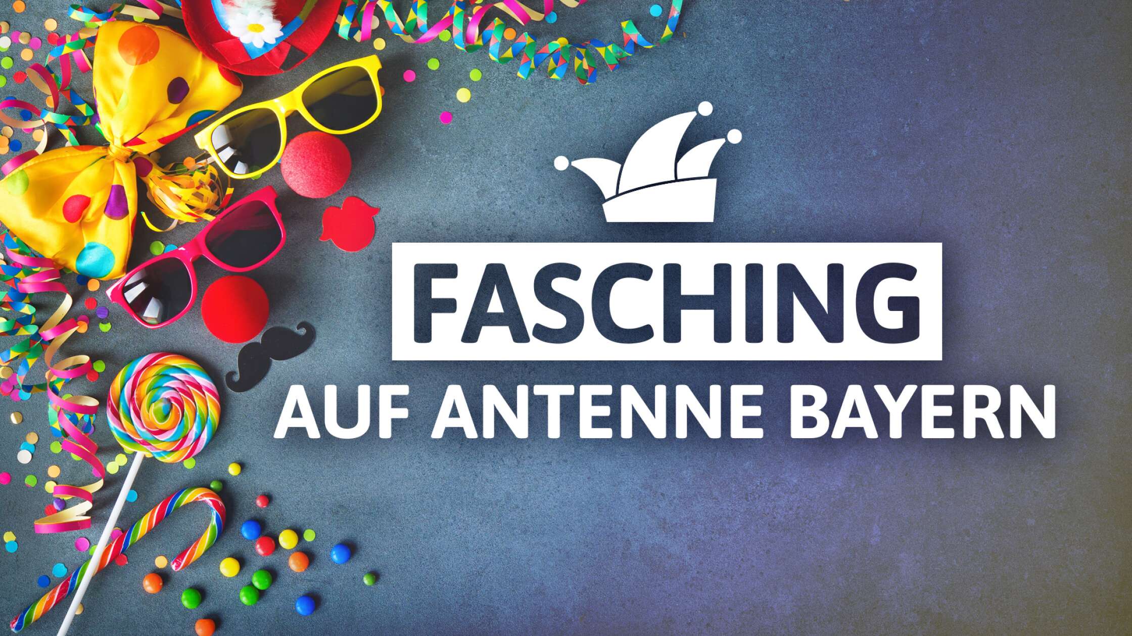 Fasching auf ANTENNE BAYERN