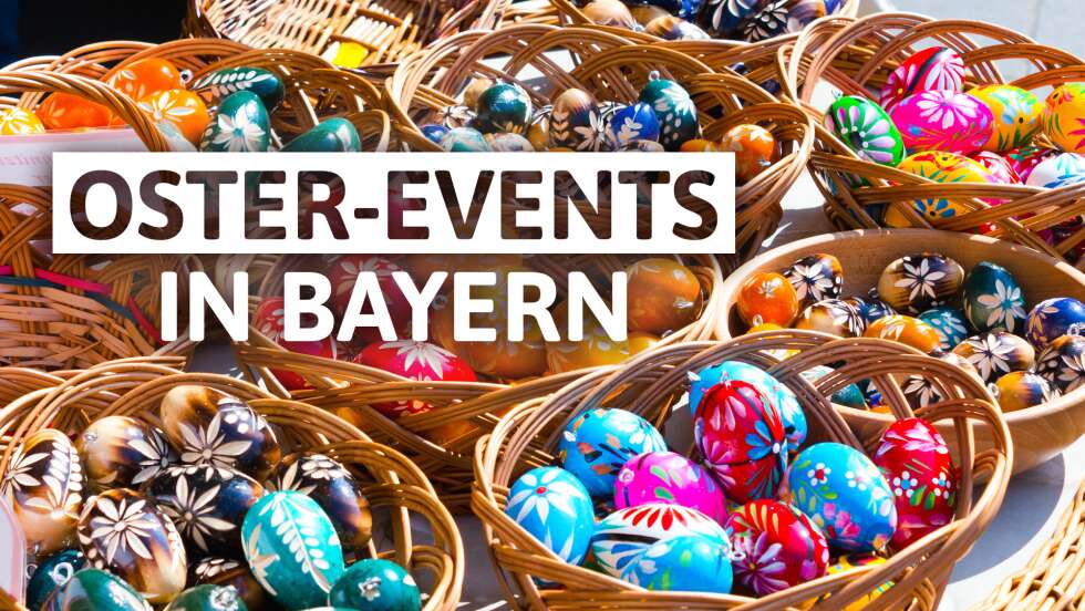Ostermärkte und Events in Bayern 2026