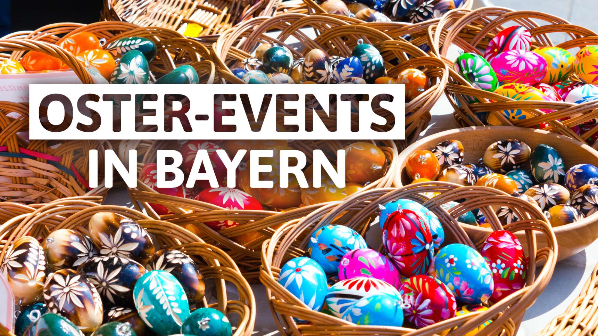 Ostermärkte und Events in Bayern