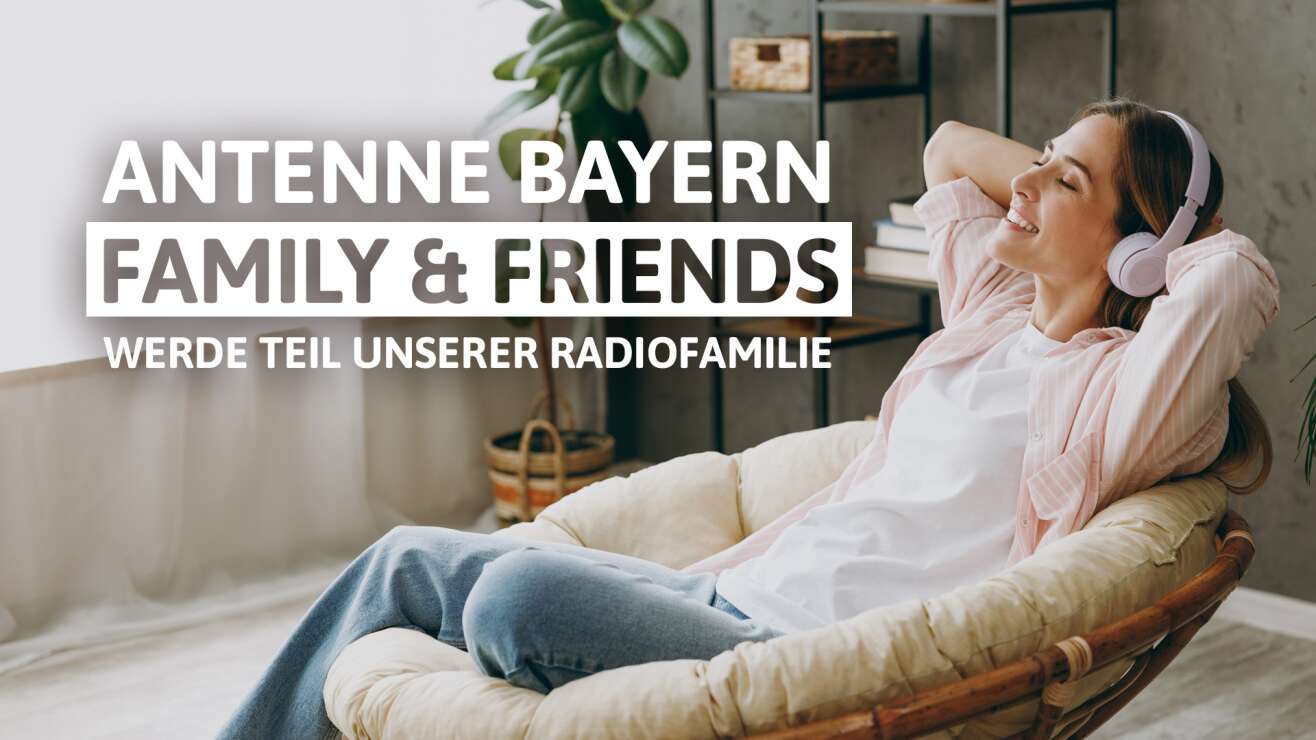 ANTENNE BAYERN Family & Friends