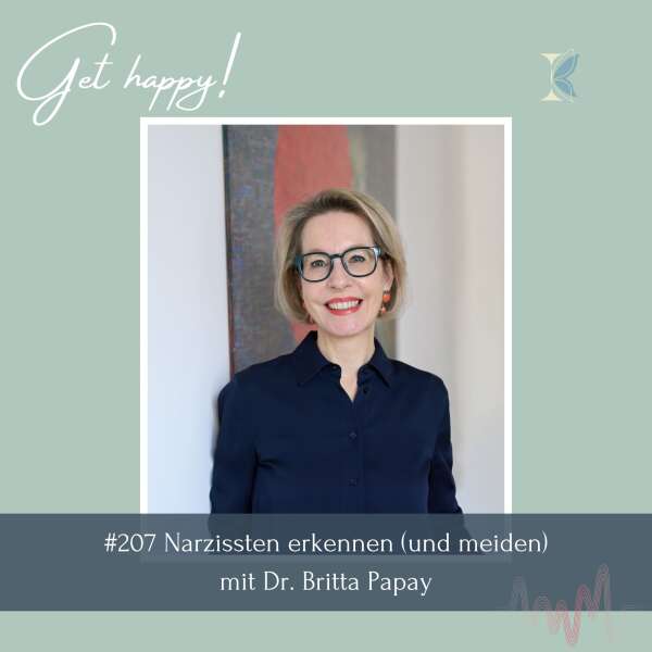 #207 Narzissten erkennen (und meiden) - mit Dr. Britta Papay