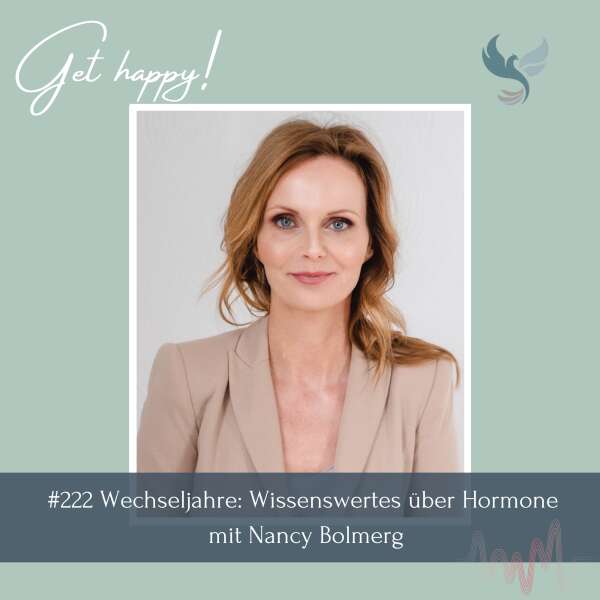 #222 Wechseljahre: Wissenswertes über Hormone – mit Nancy Bolmerg
