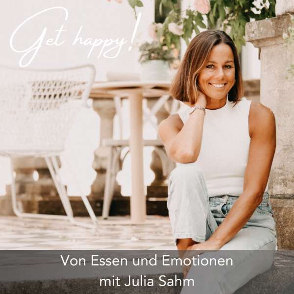 Get happy! Bewusster leben – zufriedener sein.