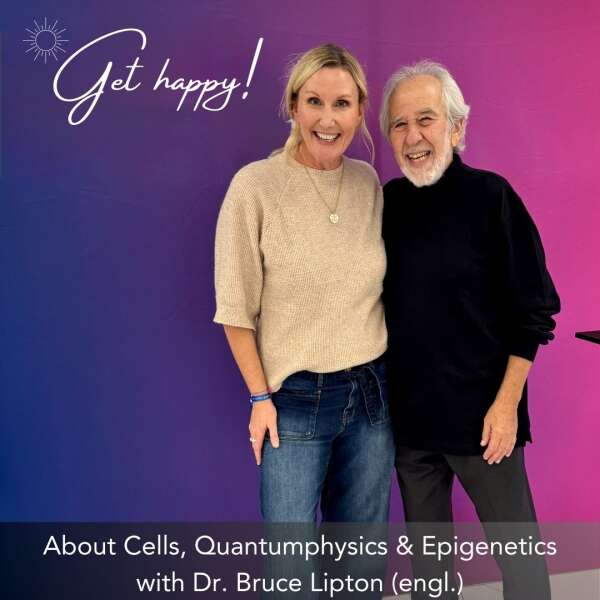 #200 About Cells, Quantumphysics & Epigenetics - mit Dr. Bruce H. Lipton (engl.)