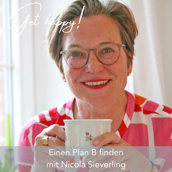 #151 Einen Plan B finden - mit Nicola Sieverling