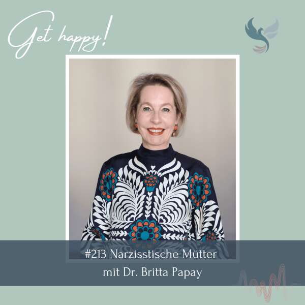 #213 Narzisstische Mütter – mit Dr. Britta Papay