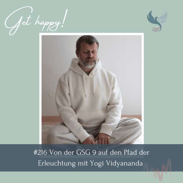 #216 Von der GSG 9 auf den Pfad der Erleuchtung – mit Yogi Vidyananda
