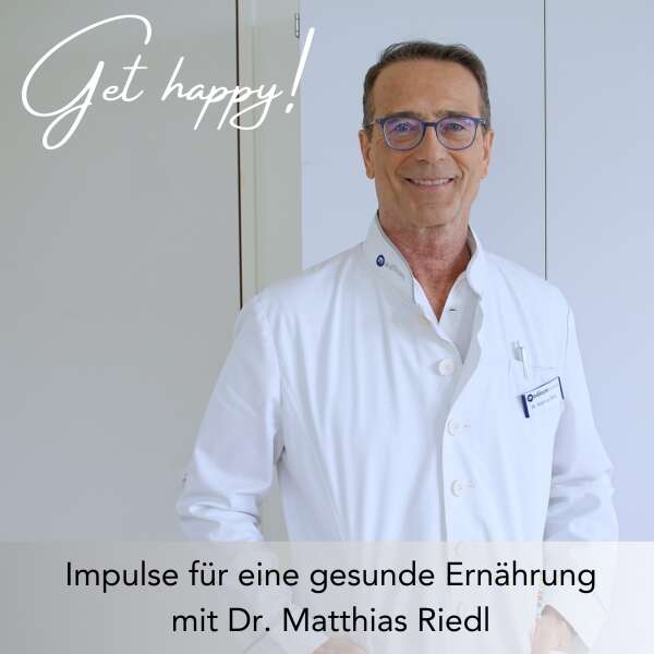 #137 Impulse für eine gesunde Ernährung - mit Dr. Matthias Riedl