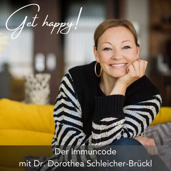 #139 Der Immuncode - mit Dr. Dorothea Schleicher- Brückl