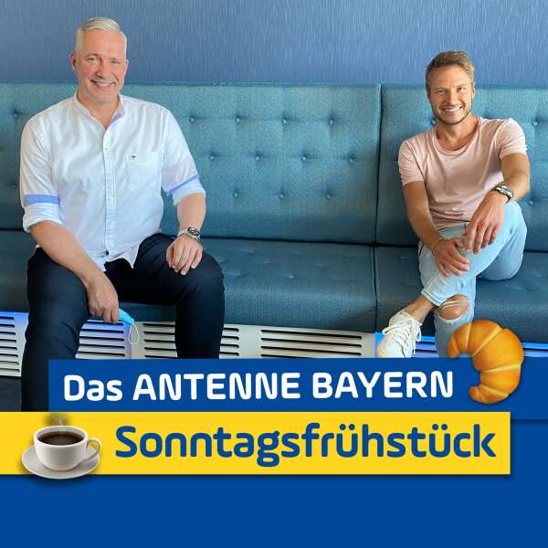 Das ANTENNE BAYERN Sonntagsfrühstück