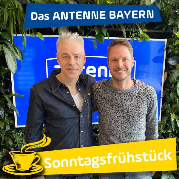 Das ANTENNE BAYERN Sonntagsfrühstück