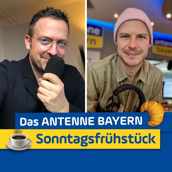 Das ANTENNE BAYERN Sonntagsfrühstück