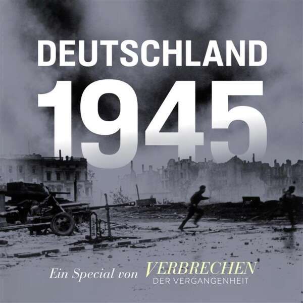 „Deutschland 1945” - ein Special